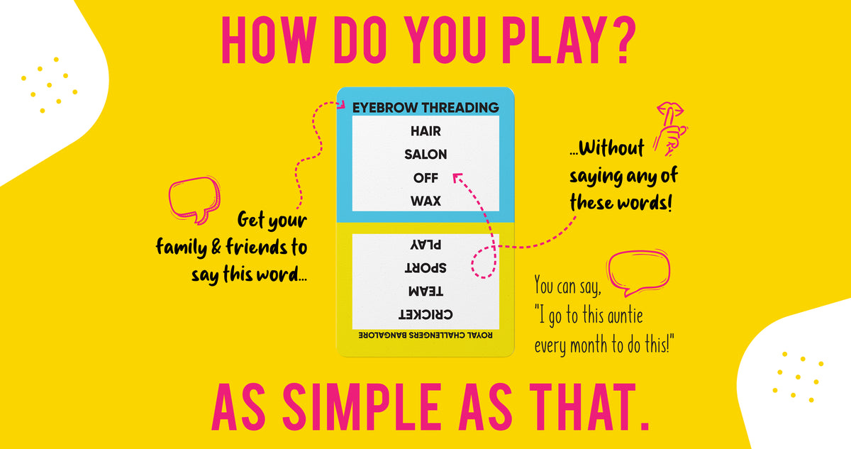 How to play Desi Chaat: get your friends to say the word without using the four words below it