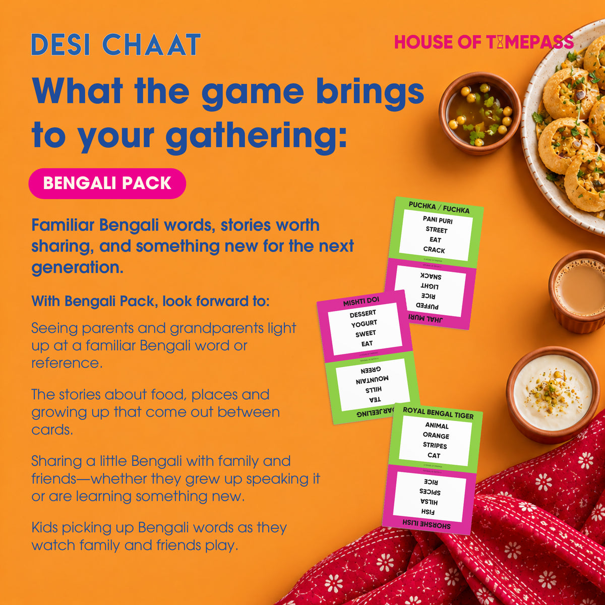 What Desi Chaat Bengali brings to your gathering: familiar words, family stories and sharing Bengali across generations. Styled card preview with Bengali food and fabric.