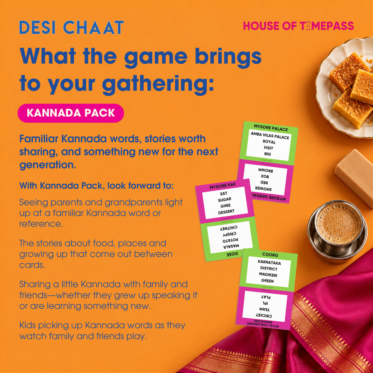 What Desi Chaat Kannada brings to your gathering: familiar words, family stories and sharing Kannada across generations. Styled card preview with regional food and fabric.