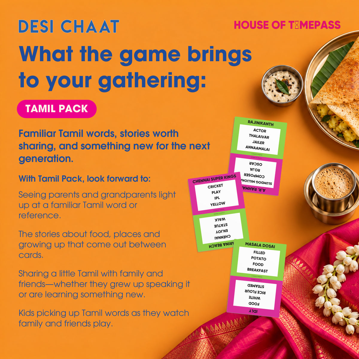 What Desi Chaat Tamil brings to your gathering: familiar words, family stories and sharing Tamil across generations. Styled card preview with regional food and fabric.